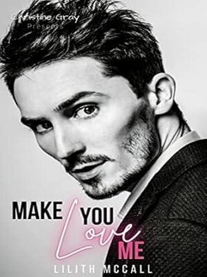 cover image of Make You Love Me
